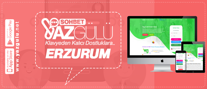 Erzurum Sohbet, Chat ve Muhabbet Odaları