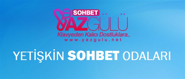 Yetişkin Sohbet Odaları %100 Bedava Chat