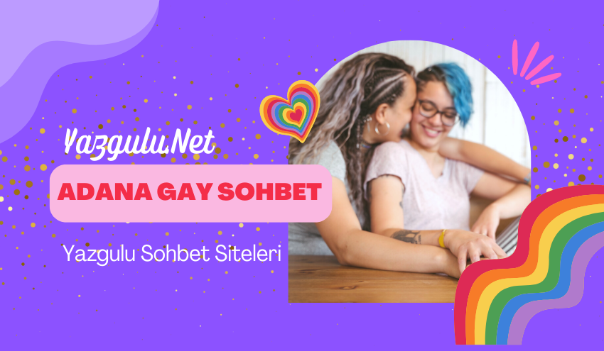 Adana Gay Sohbet