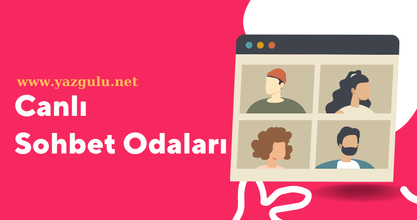 Canlı Sohbet Odaları