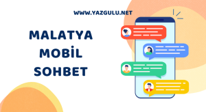 malatya mobil sohbet yazgulu net