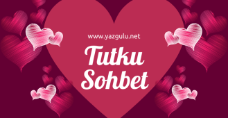 Tutku Sohbet