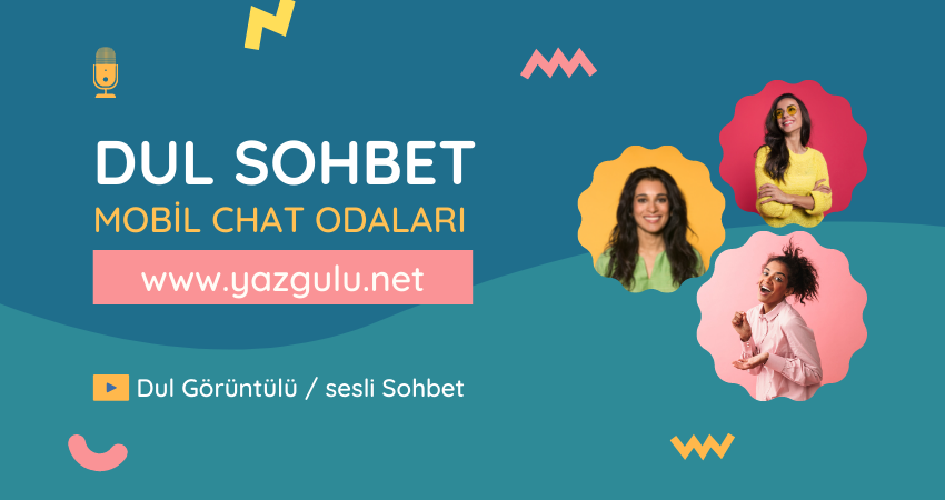 Dul Sohbet Mobil