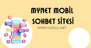 mynet mobil sohbet yazgulu net