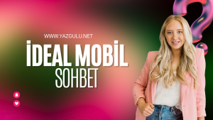 ideal mobil sohbet yazgulu net