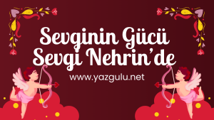 sevginin gucu sevgi nehri sohbet yazgulu net